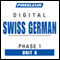 Swiss German Phase 1, Unit 08: Learn to Speak and Understand Swiss German with Pimsleur Language Programs audio book by Pimsleur