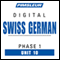 Swiss German Phase 1, Unit 10: Learn to Speak and Understand Swiss German with Pimsleur Language Programs audio book by Pimsleur