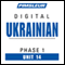 Ukrainian Phase 1, Unit 14: Learn to Speak and Understand Ukrainian with Pimsleur Language Programs audio book by Pimsleur