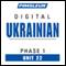 Ukrainian Phase 1, Unit 22: Learn to Speak and Understand Ukrainian with Pimsleur Language Programs audio book by Pimsleur