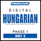 Hungarian Phase 1, Unit 03: Learn to Speak and Understand Hungarian with Pimsleur Language Programs audio book by Pimsleur