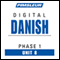 Danish Phase 1, Unit 08: Learn to Speak and Understand Danish with Pimsleur Language Programs audio book by Pimsleur