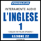 ESL Italian Phase 1, Unit 22: Learn to Speak and Understand English as a Second Language with Pimsleur Language Programs audio book by Pimsleur