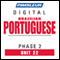 Port (Braz) Phase 2, Unit 22: Learn to Speak and Understand Portuguese (Brazilian) with Pimsleur Language Programs audio book by Pimsleur