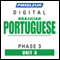 Port (Braz) Phase 3, Unit 08: Learn to Speak and Understand Portuguese (Brazilian) with Pimsleur Language Programs audio book by Pimsleur