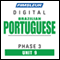 Port (Braz) Phase 3, Unit 09: Learn to Speak and Understand Portuguese (Brazilian) with Pimsleur Language Programs audio book by Pimsleur