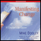 Manifesting Change: It Couldn't Be Easier (Unabridged) audio book by Mike Dooley