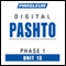 Pashto Phase 1, Unit 13: Learn to Speak and Understand Pashto with Pimsleur Language Programs audio book by Pimsleur