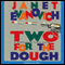 Two for the Dough: Stephanie Plum, Book 2 (Unabridged) audio book by Janet Evanovich