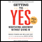 Getting to Yes: Negotiating Agreement Without Giving In (Unabridged) audio book by Roger Fisher, William Ury
