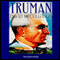 Truman (Unabridged) audio book by David McCullough