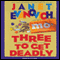 Three to Get Deadly (Unabridged) audio book by Janet Evanovich