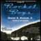 Rocket Boys: The Coalwood Series, Book 1 (Unabridged) audio book by Homer Hickam, Tom Stechschulte