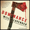 Dominance: A Novel (Unabridged) audio book by Will Lavender