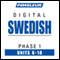 Swedish Phase 1, Unit 06-10: Learn to Speak and Understand Swedish with Pimsleur Language Programs audio book by Pimsleur