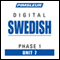 Swedish Phase 1, Unit 07: Learn to Speak and Understand Swedish with Pimsleur Language Programs audio book by Pimsleur