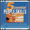 The 5 Essential People Skills: How to Assert Yourself, Listen to Others, and Resolve Conflicts (Unabridged)
