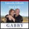 Gabby: A Story of Courage and Hope (Unabridged) audio book by Gabrielle Giffords, Mark Kelly
