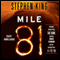 Mile 81 (Unabridged) audio book by Stephen King