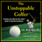 The Unstoppable Golfer: Trusting Your Mind & Your Short Game to Achieve Greatness (Unabridged)