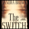 The Switch (Unabridged) audio book by Sandra Brown
