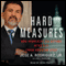 Hard Measures: How Aggressive CIA Actions After 9-11 Saved American Lives (Unabridged)