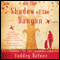 In the Shadow of the Banyan: A Novel (Unabridged) audio book by Vaddey Ratner