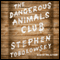 The Dangerous Animals Club (Unabridged) audio book by Stephen Tobolowsky