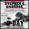 D-Day: June 6, 1944: The Climactic Battle of WW II (Unabridged) audio book by Stephen E. Ambrose