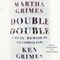 Double Double: A Dual Memoir of Alcoholism (Unabridged) audio book by Martha Grimes, Ken Grimes