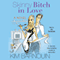 Skinny Bitch in Love (Unabridged) audio book by Kim Barnouin