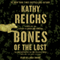Bones of the Lost: A Temperance Brennan Novel, Book 16 (Unabridged) audio book by Kathy Reichs