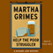 Help the Poor Struggler (Unabridged) audio book by Martha Grimes
