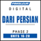 Dari Persian Phase 2, Unit 16-20: Learn to Speak and Understand Dari Persian with Pimsleur Language Programs audio book by Pimsleur