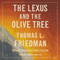 The Lexus and the Olive Tree: Understanding Globalization (Unabridged) audio book by Thomas L. Friedman
