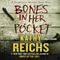 Bones in Her Pocket (Unabridged) audio book by Kathy Reichs