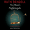 No Man's Nightingale: An Inspector Wexford Novel (Unabridged) audio book by Ruth Rendell