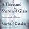 A Thousand Shards of Glass (Unabridged) audio book by Michael Katakis