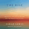 The Rise: Creativity, the Gift of Failure, and the Search for Mastery (Unabridged)