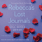 Rebecca's Lost Journals: Volumes 1-5 (Unabridged) audio book by Lisa Renee Jones