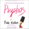 Psychos: A White Girl Problems Book (Unabridged) audio book by Babe Walker