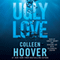 Ugly Love (Unabridged) audio book by Colleen Hoover