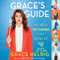 Grace's Guide: The Art of Pretending to Be a Grown-up (Unabridged)