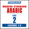 Pimsleur Arabic (Modern Standard) Level 2 Lessons 1-5: Learn to Speak and Understand Modern Standard Arabic with Pimsleur Language Programs (Unabridged) audio book by Pimsleur