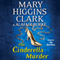 The Cinderella Murder (Unabridged) audio book by Mary Higgins Clark, Alafair Burke