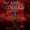 The White Road: Charlie Parker, Book 4 (Unabridged) audio book by John Connolly