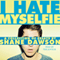 I Hate Myselfie (Unabridged)