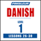 Pimsleur Danish Level 1 Lessons 26-30: Learn to Speak and Understand Danish with Pimsleur Language Programs