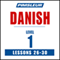 Pimsleur Danish Level 1 Lessons 26-30: Learn to Speak and Understand Danish with Pimsleur Language Programs audio book by Pimsleur
