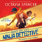 The Sweetest Heist in History: Randi Rhodes, Ninja Detective, Book 2 (Unabridged) audio book by Octavia Spencer
